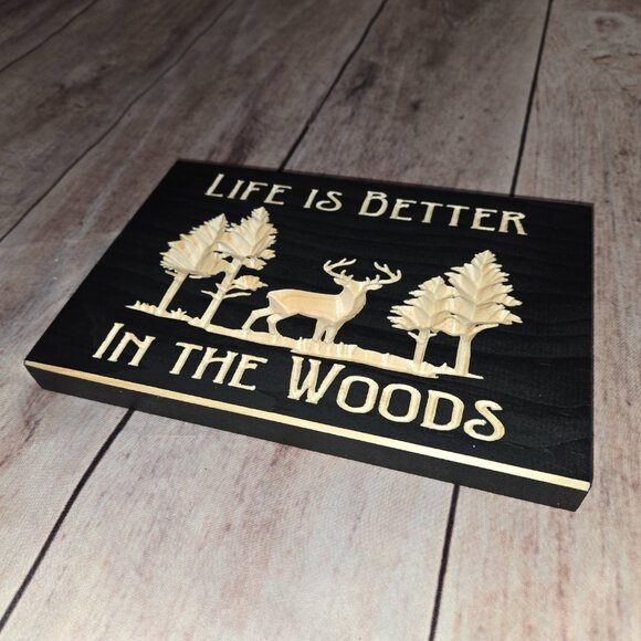 6" x 8" "Life is Better in the Woods" Routed and Painted Solid Wood Wall Sign - Picture 3 of 3